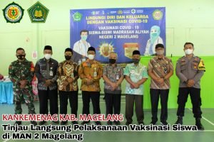 Kankemenag Kab. Magelang Tinjau Langsung Pelaksanaan Vaksinasi siswa di MAN 2 Magelang